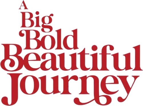A Big Bold Beautiful Journey