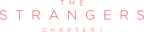 The Strangers: Chapter 1